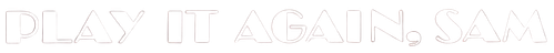 Сыграй это еще раз, Сэм!