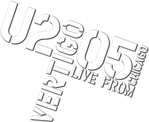U2: Vertigo 2005 - Live from Chicago