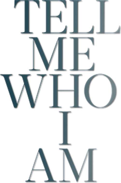 Скажи мне, кто я