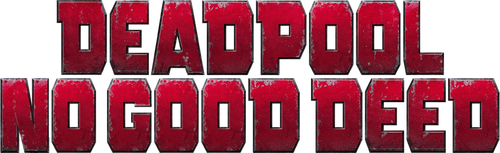 Дэдпул: Никаких добрых дел