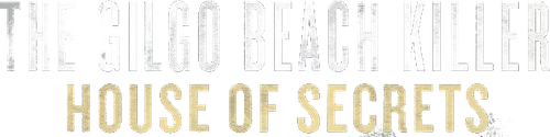 The Gilgo Beach Killer: House of Secrets