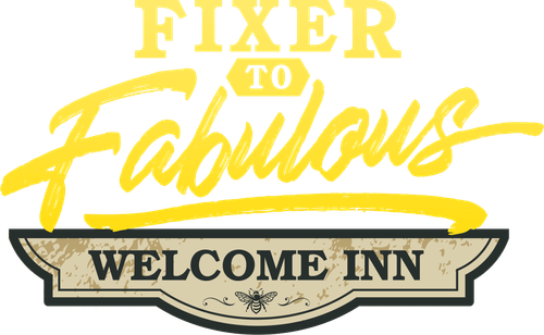 Fixer to Fabulous: Welcome Inn