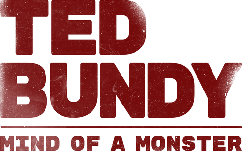 Ted Bundy: Mind of a Monster
