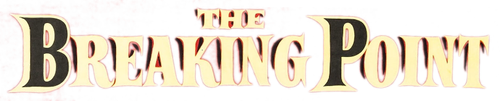 The Breaking Point