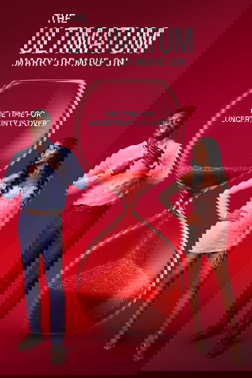 The Ultimatum: Marry or Move On