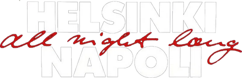 Helsinki Napoli All Night Long