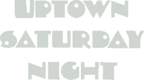 Uptown Saturday Night
