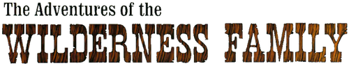The Adventures of the Wilderness Family