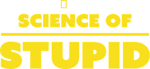 Science of Stupid