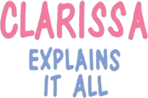 Clarissa Explains It All
