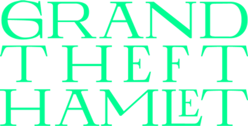 Grand Theft Hamlet