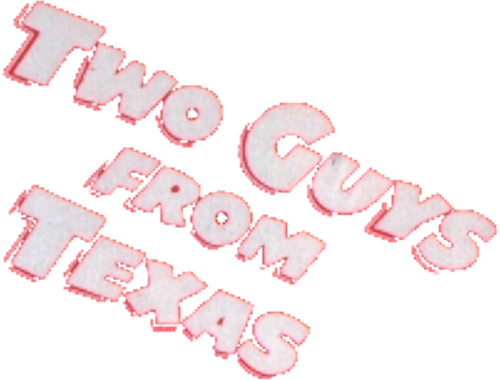 Two Guys from Texas