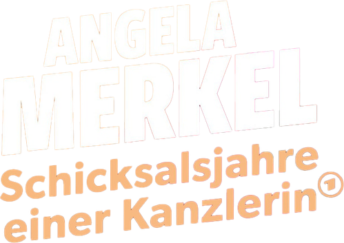 Angela Merkel – Schicksalsjahre einer Kanzlerin